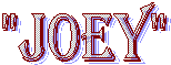 "Joey"